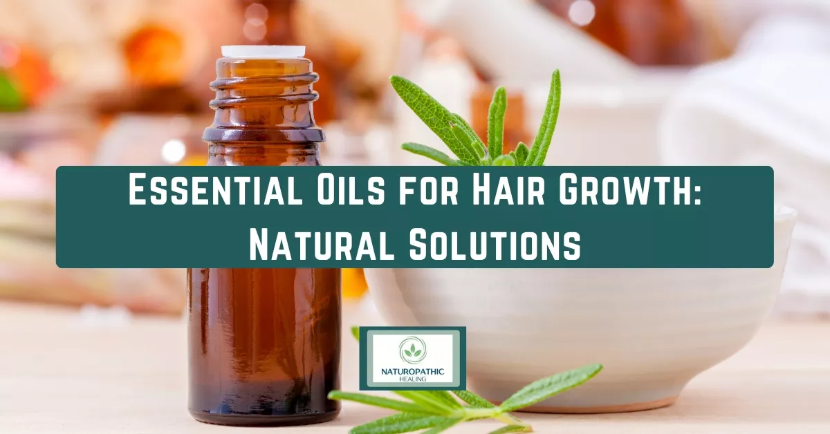 essential oils for hair growth natural solutions