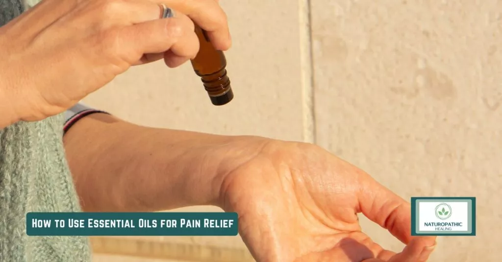 how to use essential oils for pain relief
