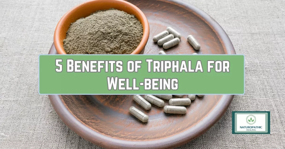 5 benefits of triphala for well being