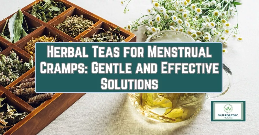 herbal teas for menstrual cramps gentle and effective solutions