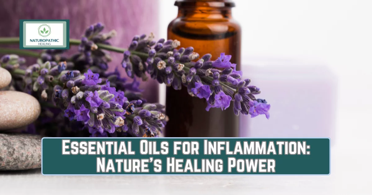 essential oils for inflammation natures healing power