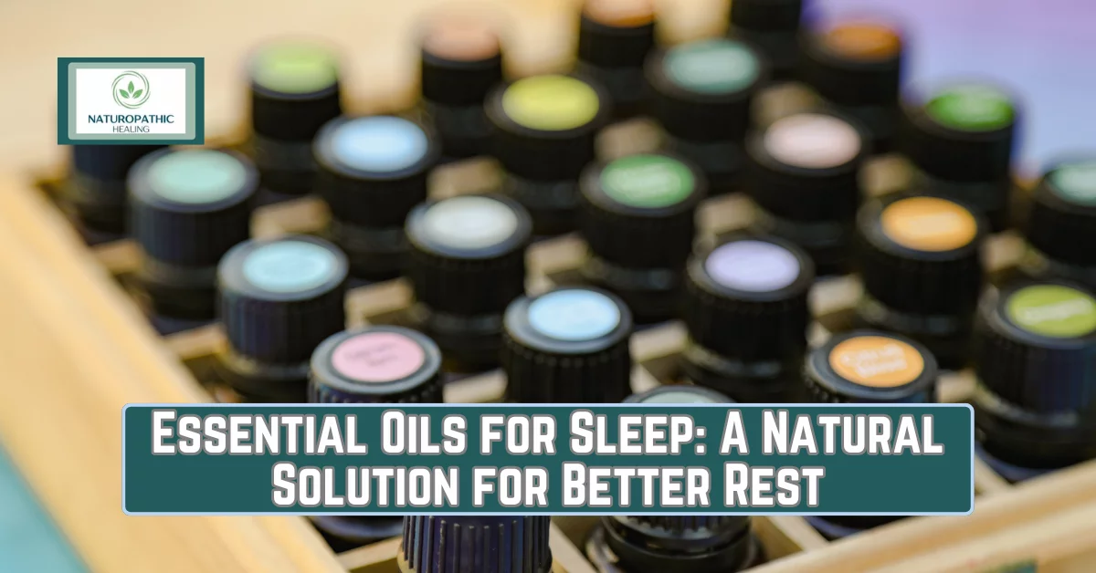 essential oils for sleep a natural solution for better rest