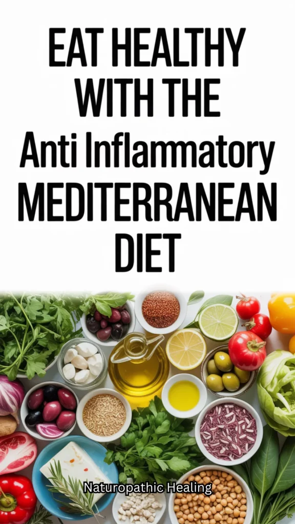 the anti inflammatory Mediterranean diet